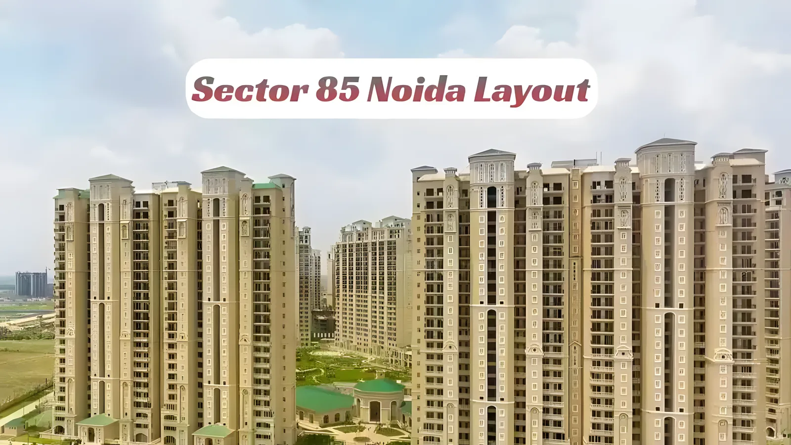 Aerial view of Sector 85, Noida